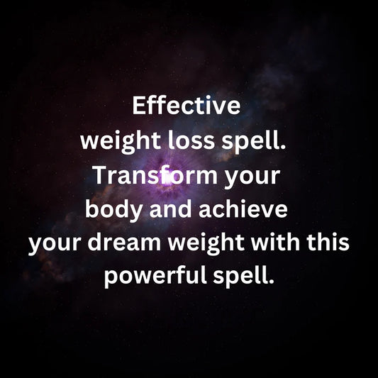 Weight loss spell