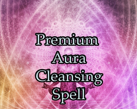 The powerful Premium Aura Cleansing spell