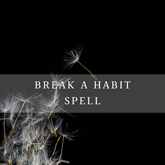 Addiction / Break A Habit Spell